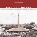 Bild: La Casa Rossa. Fornaci, imprenditori e territorio nell'Abruzzo tra '800 e '900 - Ricerche;Menab&ograve;