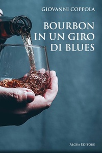 Abbildung von: Bourbon in un giro di blues - Algra