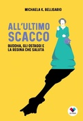 Cover: All'ultimo scacco. Buddha, gli ostaggi e la regina che saluta - Do it human
