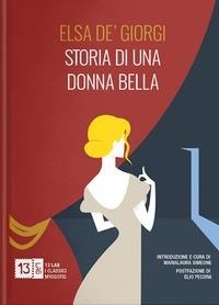Abbildung von: Storia di una donna bella - Myosotis;13Lab (Milano)