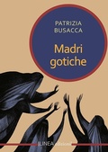 Cover: Madri gotiche - Linea narrativa;Linea Edizioni