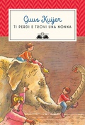 Cover: Ti perdi e trovi una nonna - Gl' istrici;Salani