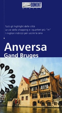 Abbildung von: Anversa Gand Bruges. Con mappa - Direct;Dumont