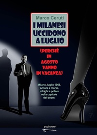 Abbildung von: I milanesi uccidono a luglio - Paginauno graphics;PaginaUno