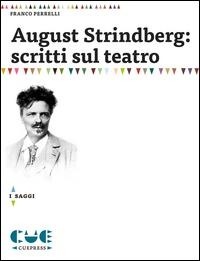 Abbildung von: August Strindberg: scritti sul teatro - I classici;Cue Press