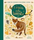Cover: I segreti della foresta. Storie della buonanotte per scoprire la natura - A tutta scienza;Editoriale Scienza