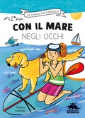 Cover: Con il mare negli occhi. Ispirato alle avventure della biologa marina Marta Musso - Editoriale Scienza