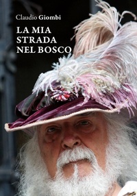 Abbildung von: La mia strada nel bosco - Le Lettere Scarlatte