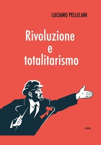 Abbildung von: Rivoluzione e totalitarismo - Sociologia e filosofia;Licosia