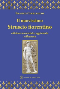 Abbildung von: Il nuovissimo Struscio fiorentino - Lorenzo de Medici Press