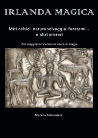 Abbildung von: Irlanda magica. Miti celtici, natura selvaggia, fantasmi... e altri misteri - I luoghi magici;Museodei by Hermatena