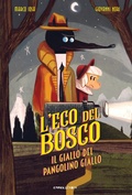 Cover: Il giallo del Pangolino giallo. L'Eco del bosco - I peli di gatto;Camelozampa