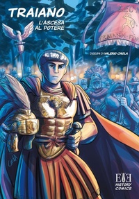 Abbildung von: Traiano. L'ascesa al potere - History comics;Edizioni Espera