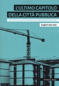 Bild: L' ultimo capitolo della citt&agrave; pubblica. I quartieri 167 e la costruzione delle periferie metropolitane. Cagliari 1962-1992 - Babel;Listlab