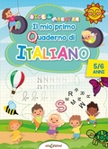 Cover: Il mio primo quaderno di italiano 5/6 anni. Dice la maestra - Elisedizioni