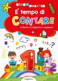 Cover: &Egrave; tempo di contare. Coloro e imparo i numeri. Dice la maestra - Elisedizioni