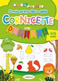 Cover: Il mio primo libro delle cornicette con diploma. Dice la maestra - Elisedizioni