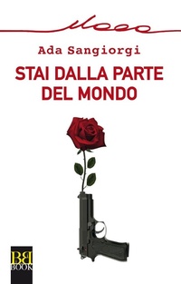 Abbildung von: Stai dalla parte del mondo - Bibi Book