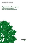 Cover: Figurazioni dell'amor patrio. Esuli, profughi e migranti nelle arti visive del Risorgimento - Torri del Vento Edizioni di Terra di Vento