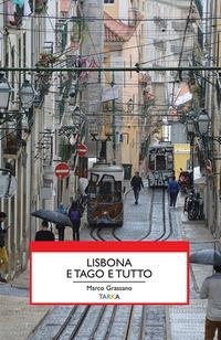 Abbildung von: Lisbona e Tago e tutto - Viedellaseta;Tarka