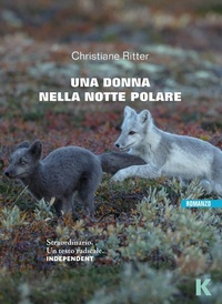 Abbildung von: Una donna nella notte polare - Vie;Keller