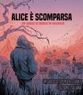 Cover: Alice &egrave; scomparsa. Un gioco di ruolo in silenzio - Raven