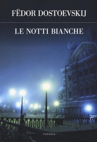 Abbildung von: Le notti bianche - Futuro anteriore;Edizioni Theoria