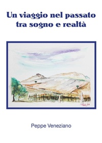 Abbildung von: Un viaggio nel passato tra sogno e realtà - Youcanprint