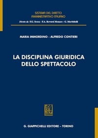 Abbildung von: La disciplina giuridica dello spettacolo - Sistema del diritto amministrativo italiano;Giappichelli