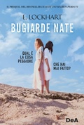 Cover: Bugiarde nate. Qual &egrave; la cosa peggiore che hai mai fatto? - De Agostini