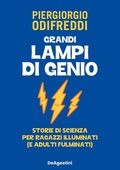 Cover: Grandi lampi di genio. Storie di scienza per ragazzi illuminati (e adulti fulminati) - De Agostini