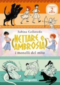 Cover: Nettare e Ambrosia. I monelli del mito - Prime letture;De Agostini
