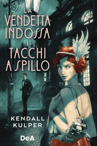 Abbildung von: La vendetta indossa i tacchi a spillo - De Agostini