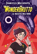 Cover: WonderBrutto. La nascita dell'eroe - De Agostini