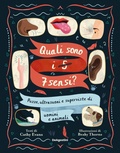 Cover: Quali sono i 5-7 sensi? Puzze, ultrasuoni e superviste di uomini e animali - De Agostini