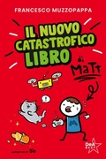Cover: Il nuovo catastrofico libro di Matt - DeA best;De Agostini