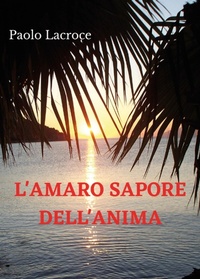 Abbildung von: L' amaro sapore dell'anima - Youcanprint