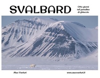 Abbildung von: Svalbard. Otto giorni nel paradiso di ghiaccio - Youcanprint