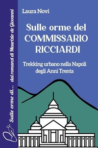 Abbildung von: Sulle orme del Commissario Ricciardi - Youcanprint