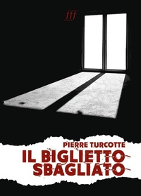Abbildung von: Il biglietto sbagliato - Youcanprint