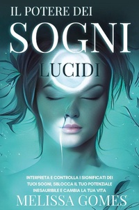 Abbildung von: Il potere dei sogni lucidi - Youcanprint