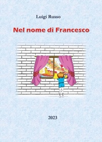 Abbildung von: Nel nome di Francesco - Youcanprint