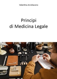 Abbildung von: Principi di medicina legale - Youcanprint