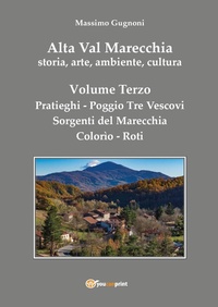 Abbildung von: Pratieghi-Sorgenti del Marecchia-Poggio Tre Vescovi-Colorìo-Roti - Youcanprint