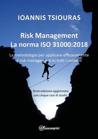 Abbildung von: Risk management. La norma ISO 31000:2018. La metodologia per applicare efficacemente il risk management in tutti i contesti - Youcanprint