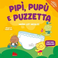 Enlarge image Cover: Pipù, Pupù e Puzzetta - Illustrati;Gallucci