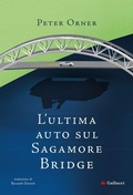 Cover: L' ultima auto sul Sagamore Bridge - Universale Gallucci;Gallucci Bros