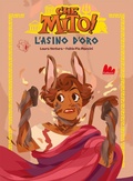 Cover: L'asino d'oro - che mito! - Universale d'Avventure e d'Osservazioni. Prime letture;Gallucci