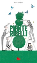 Cover: Piante ribelli - Illustrati;Gallucci
