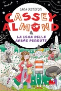 Cover: Cassey Almond e la Lega delle anime perdute - Universale d'Avventure e d'Osservazioni. Letture intermedie;Gallucci Bros